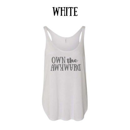 own the awkward - women's flowy tank