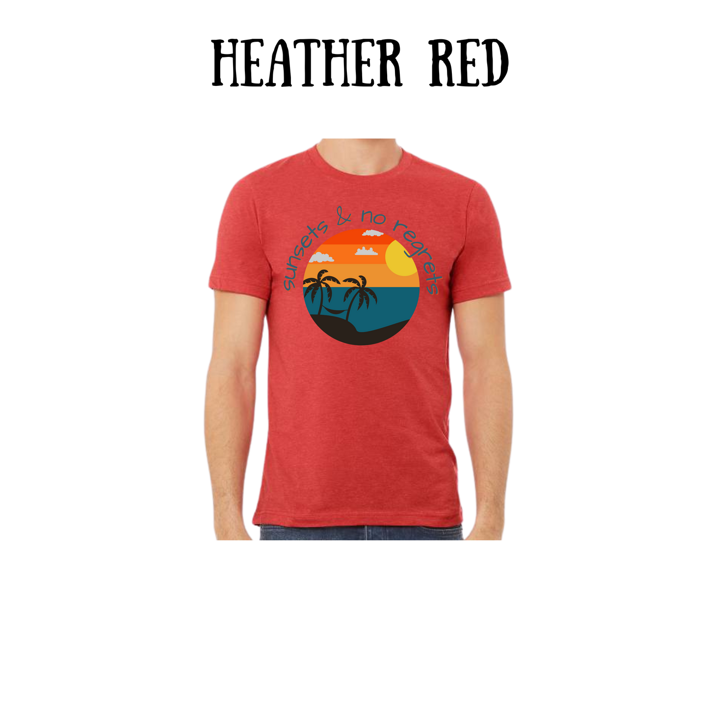 VP - Sunsets & No Regrets - Unisex Tee - Yellows, Oranges, Reds