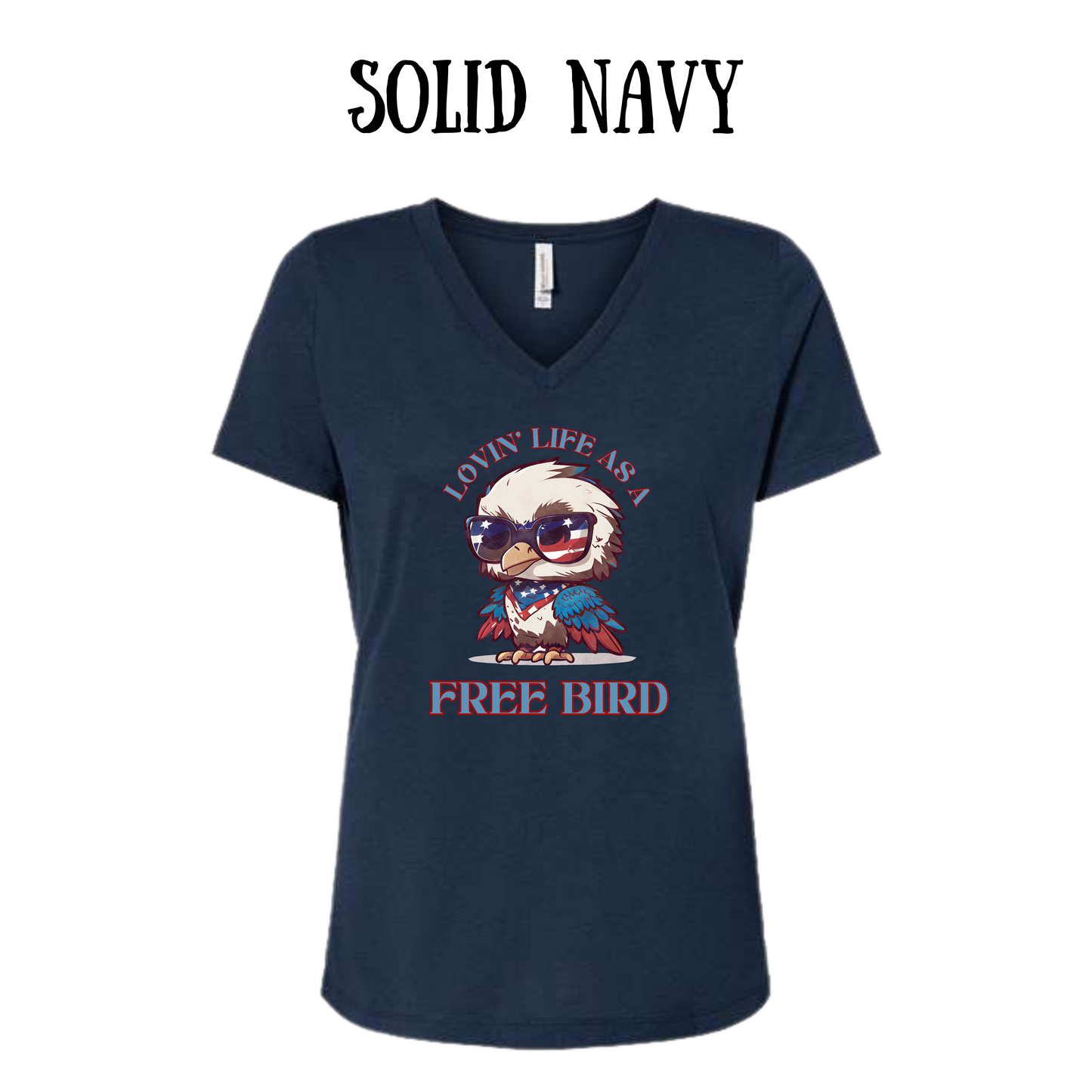 PP - Lovin' Life As A Free Bird - Women's V-Neck - Assorted Colors