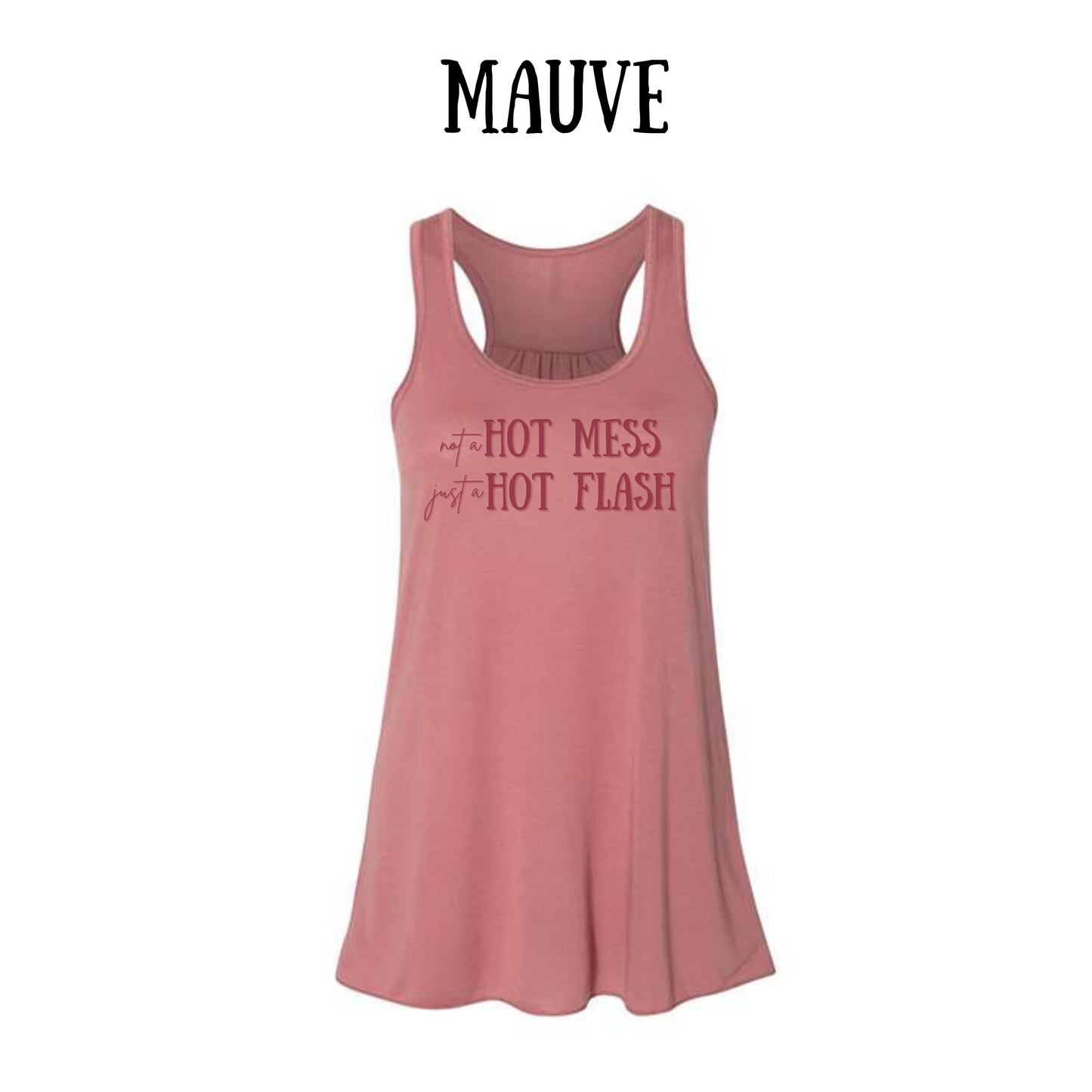 not a hot mess - women's flowy racerback tank