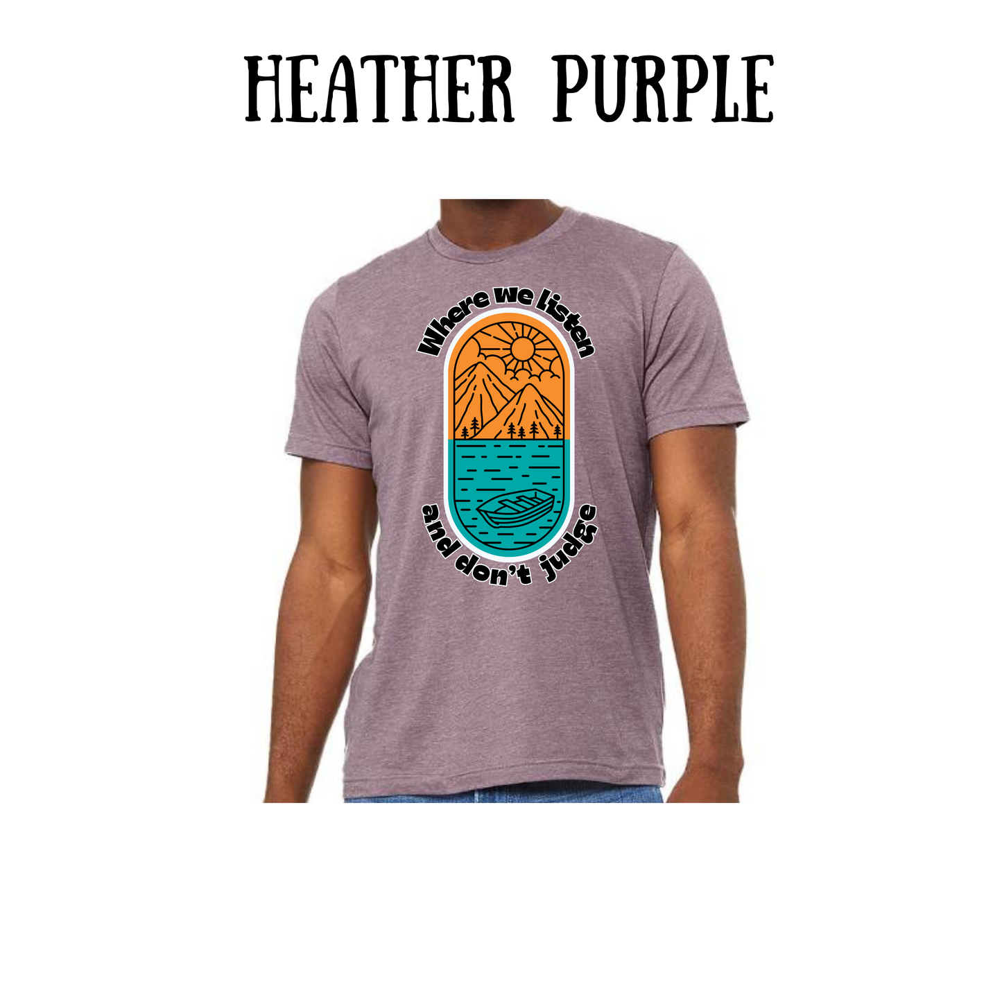 CP - Where We Listen and Don't Judge - Unisex Tee - Pinks, Purples, Neutrals