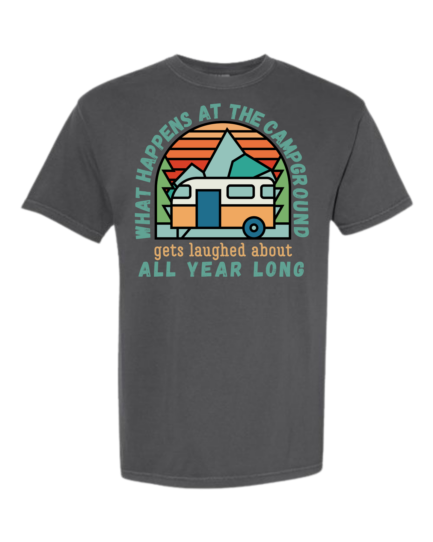What Happens At The Campground - Comfort Colors - Heavyweight Unisex Tee - Neutral Colors