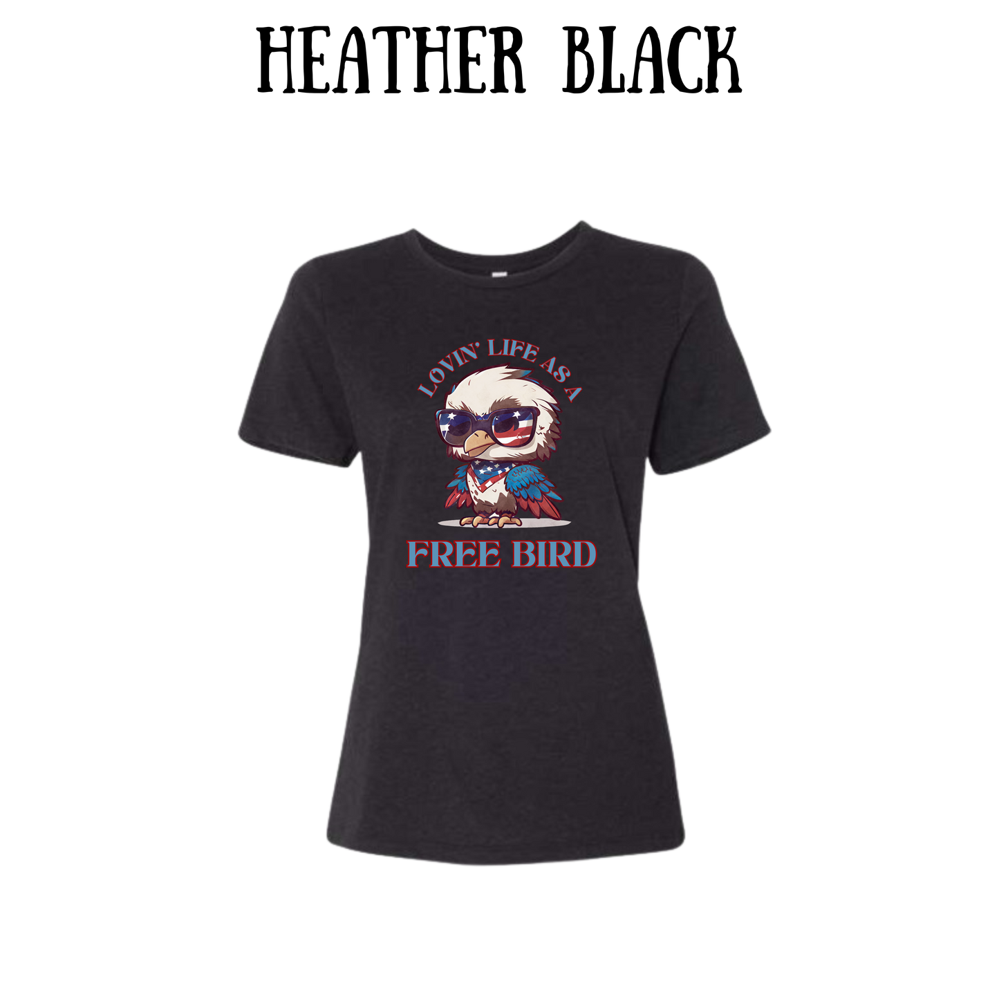 PP - Lovin' Life As A Free Bird - Women's Relaxed Fit Tee - Neutrals