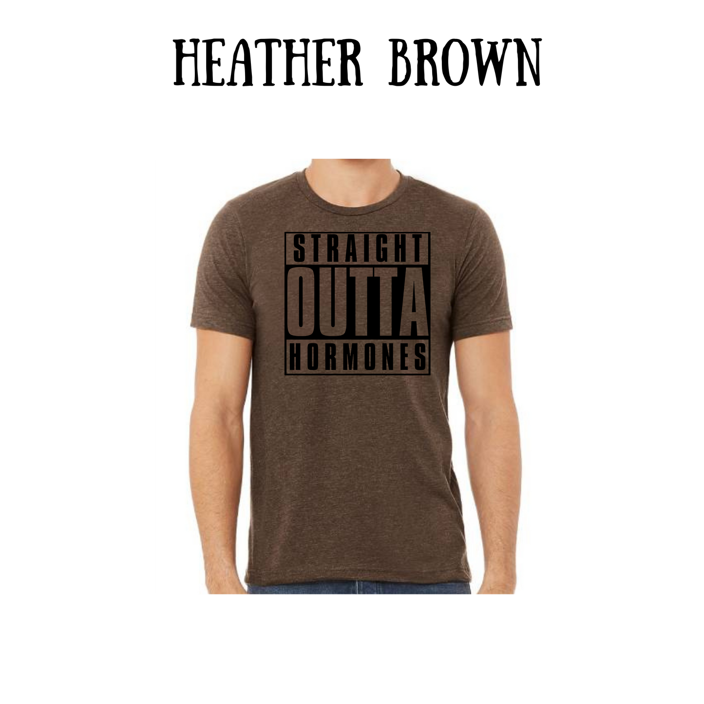 straight outta hormones - unisex tee - yellows, oranges, reds