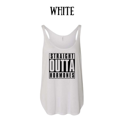 straight outta hormones - women's flowy tank