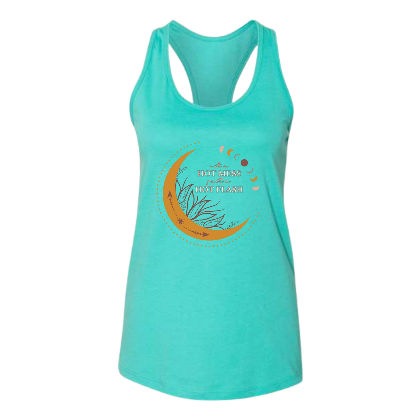 Not A Hot Mess Just A Hot Flash - Bella+Canvas - Women's Jersey Racerback Tank