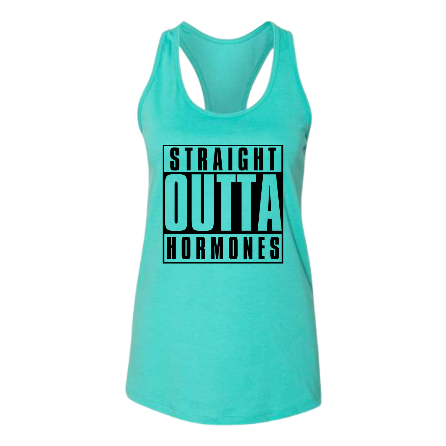 Straight Outta Hormones - Bella+Canvas - Women's Jersey Racerback Tank