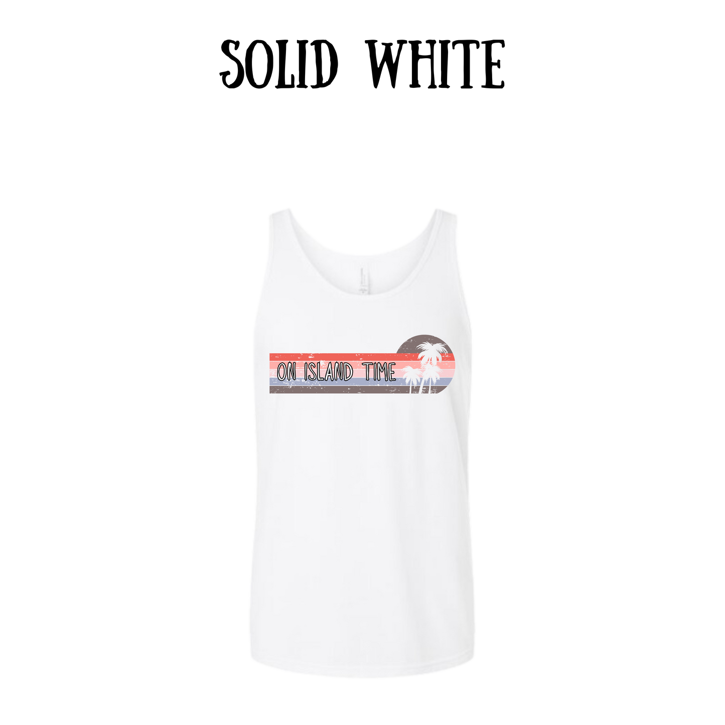 VP - On Island Time - Unisex Tank