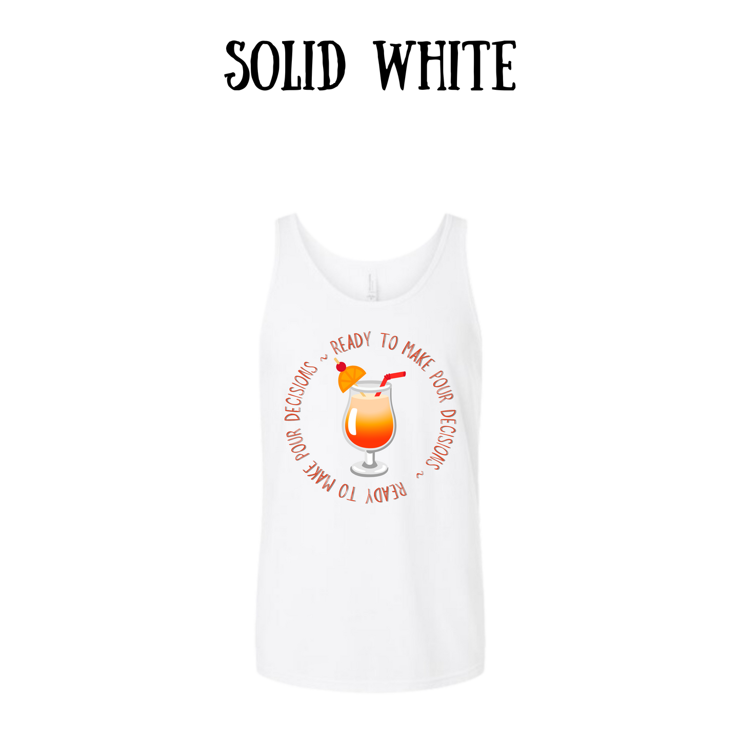 VP - Ready to Make Pour Decisions - Unisex Tank