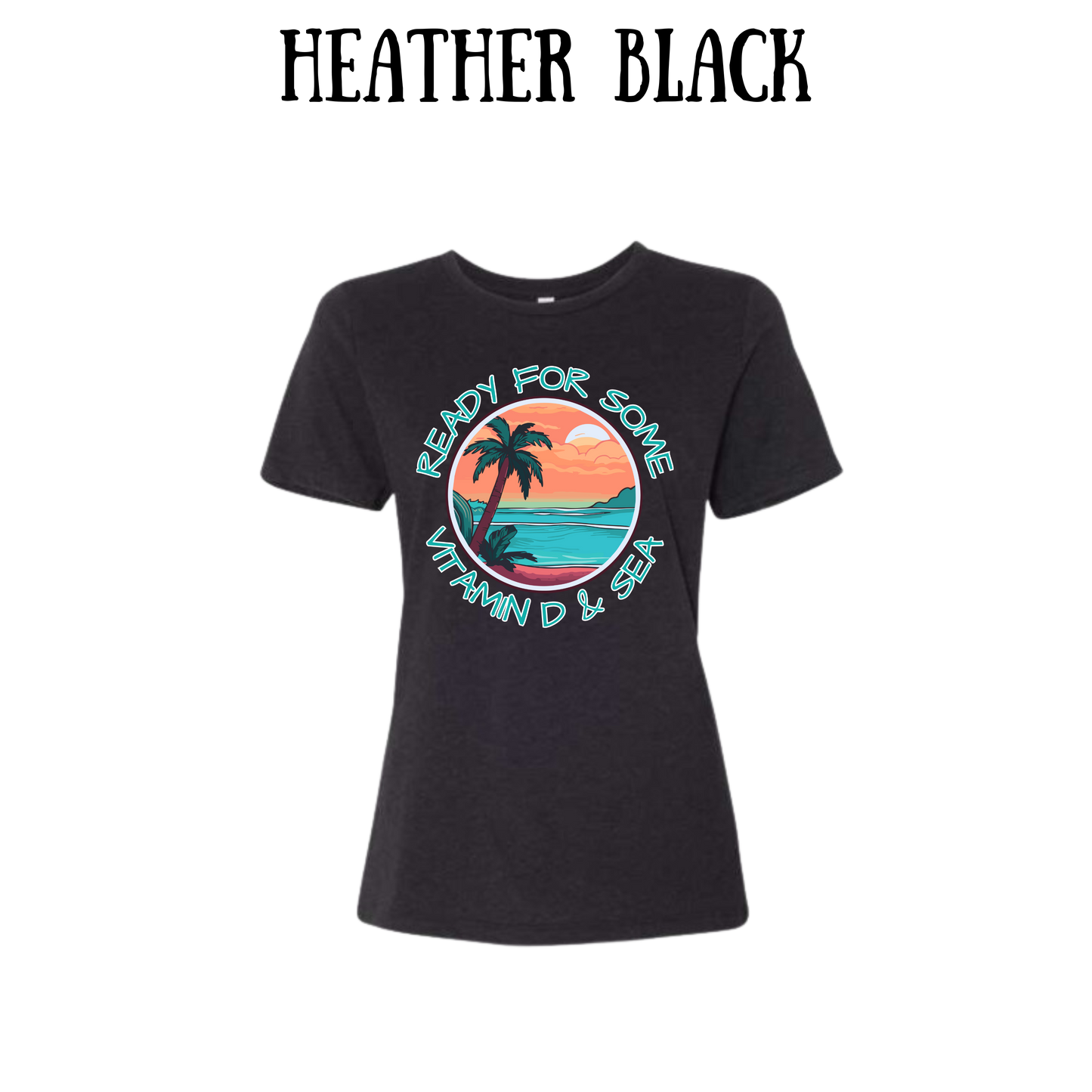 VP - Ready For Some Vitamin D & Sea - Women's Relaxed Fit Tee - Neutrals