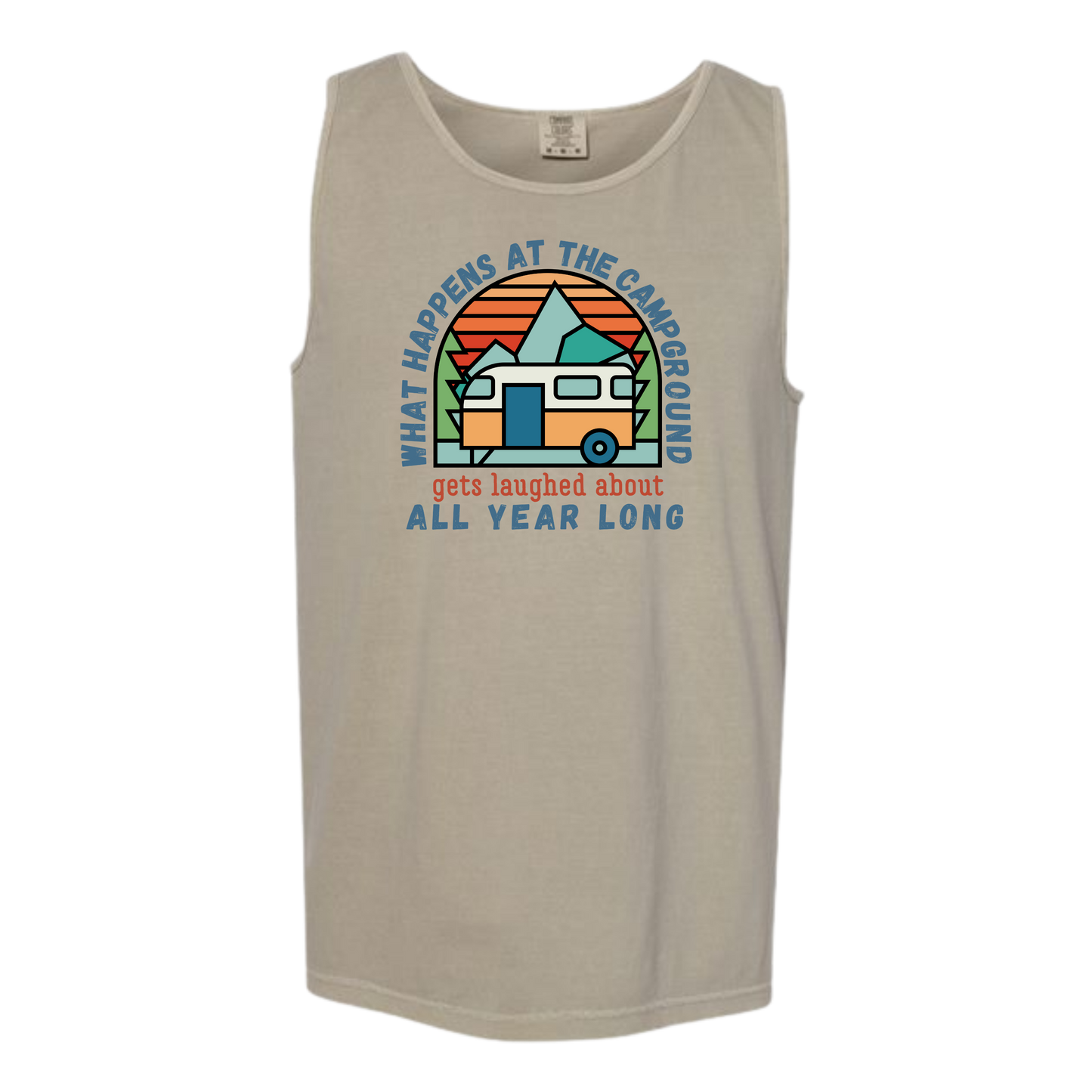 What Happens At The Campground - Comfort Colors - Unisex Tank - Neutral Colors & Blues
