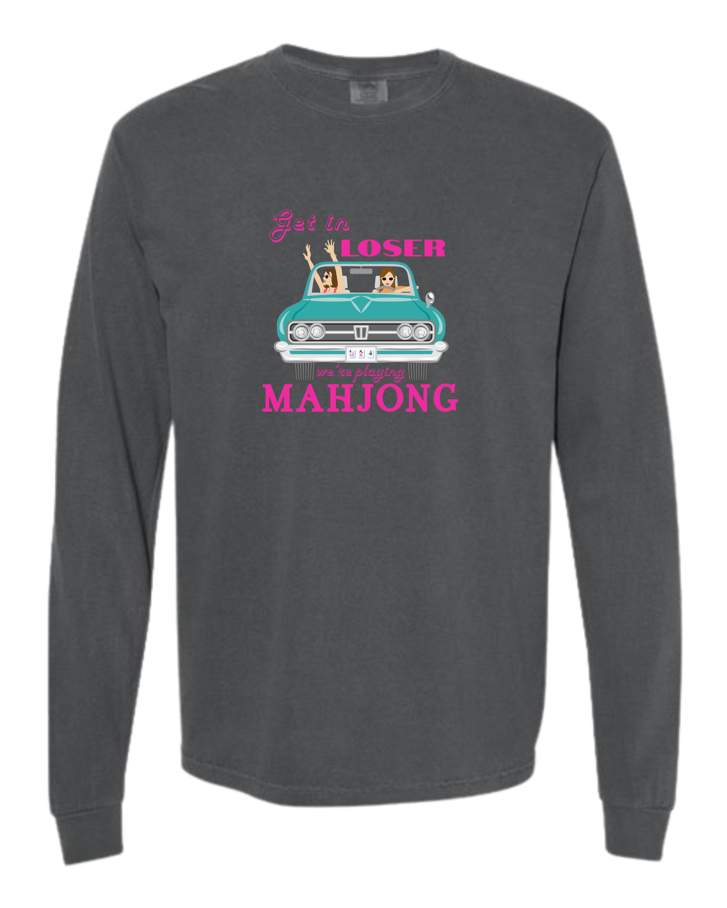 Get in Loser We're Playing Mahjong - Comfort Colors - Heavyweight Long Sleeve Tee - Neutral Colors