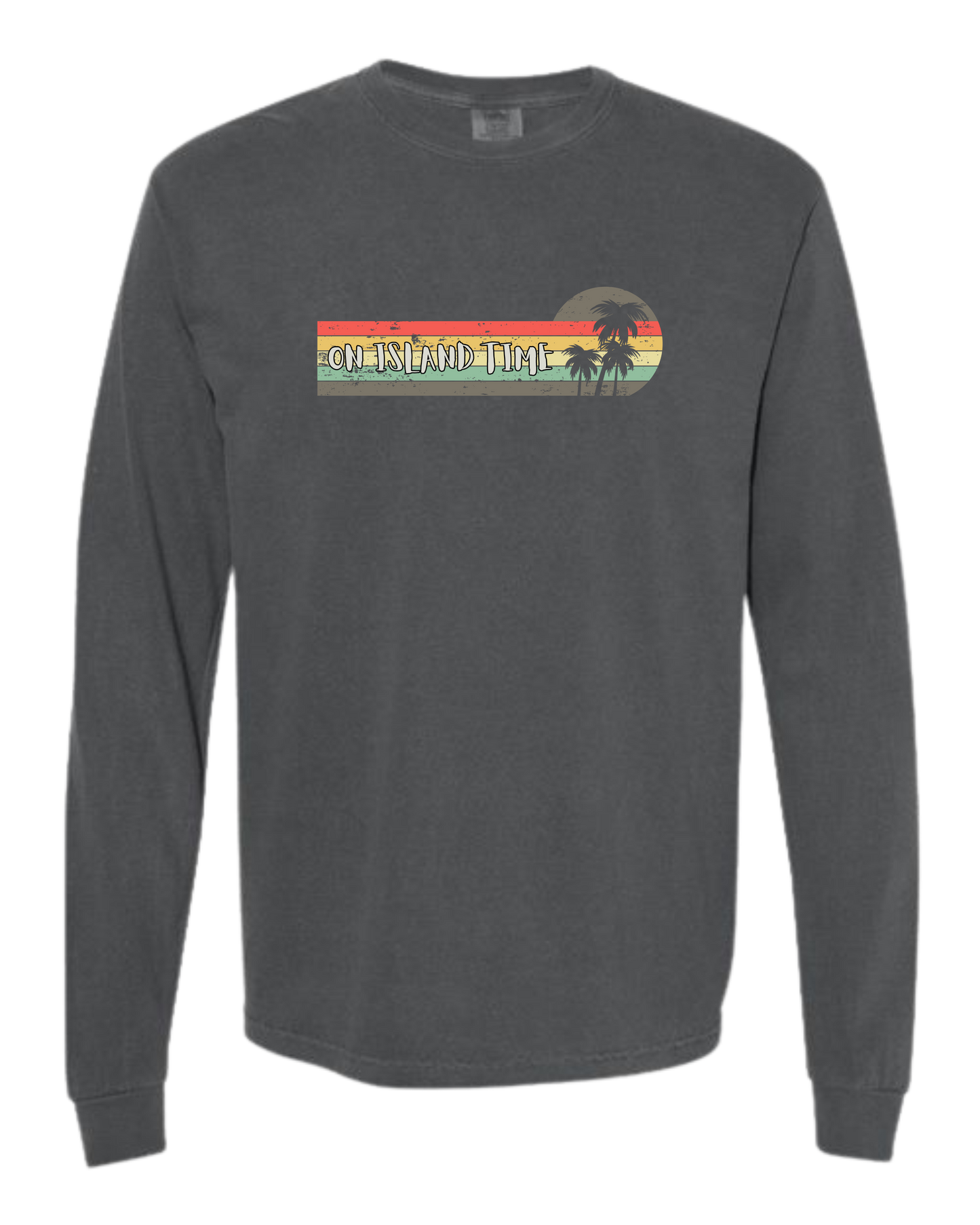 On Island Time - Comfort Colors - Heavyweight Long Sleeve Tee - Neutral Colors