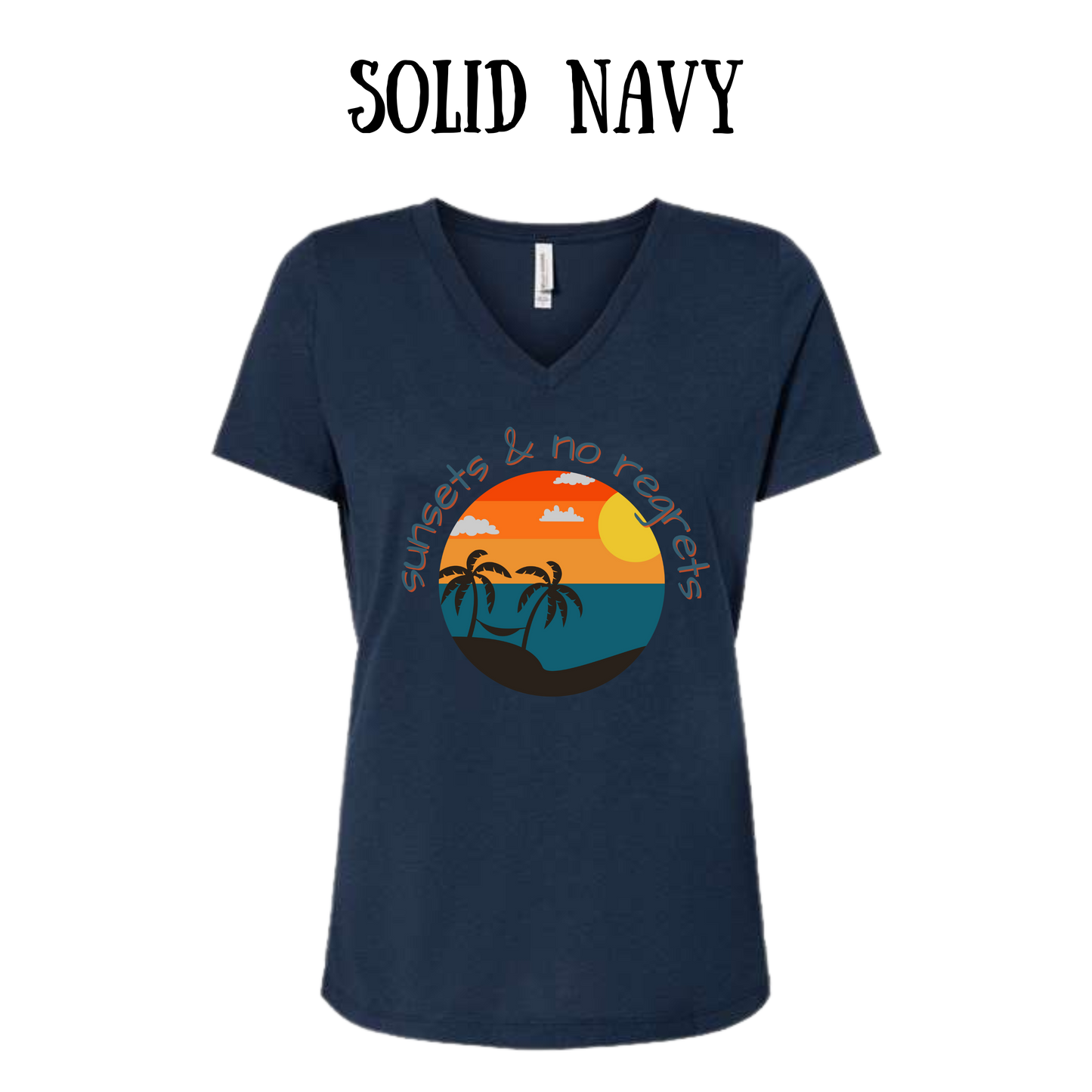 VP - Sunsets & No Regrets - Women's V-Neck - Assorted Colors