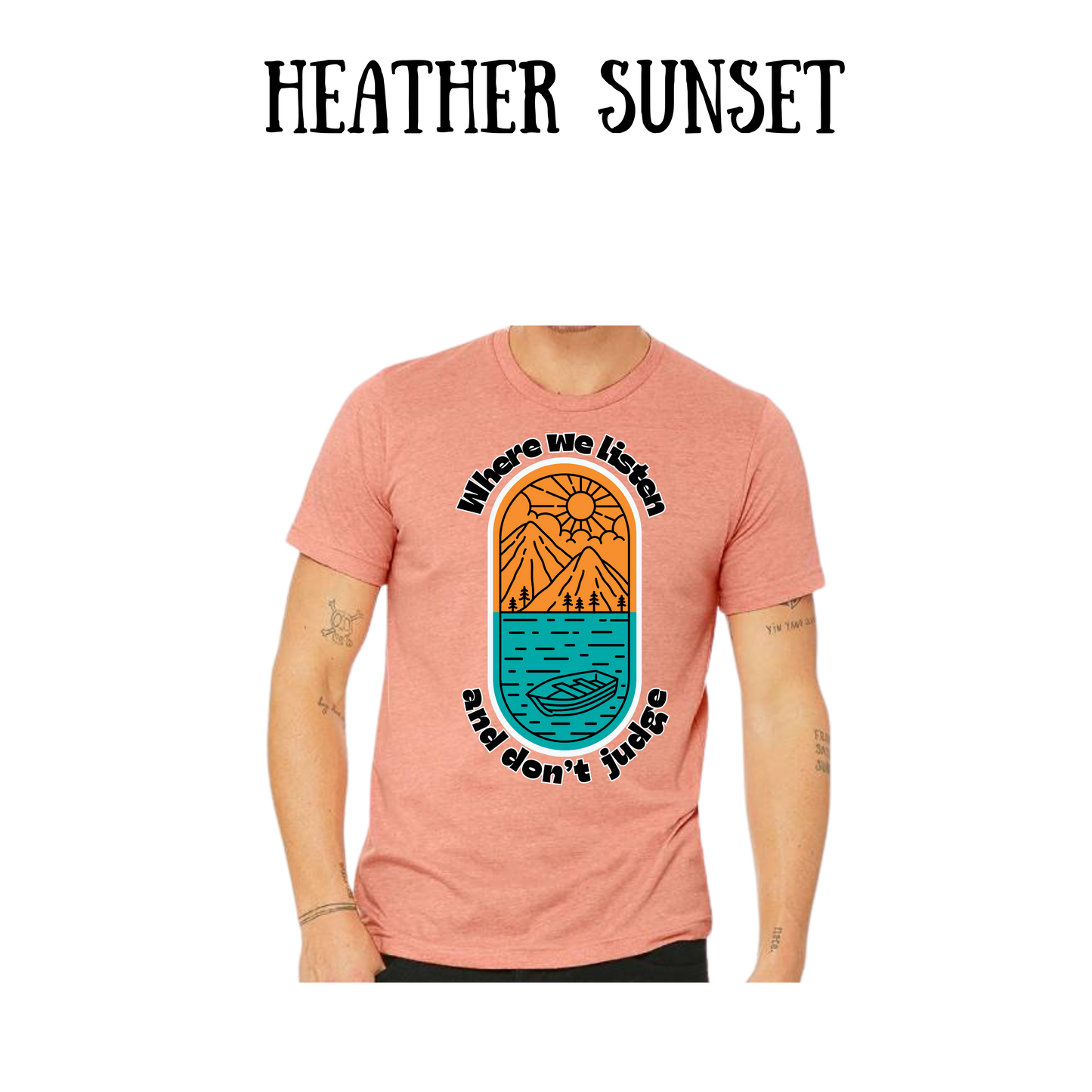 CP - Where We Listen and Don't Judge - Unisex Tee - Yellows, Oranges, Reds