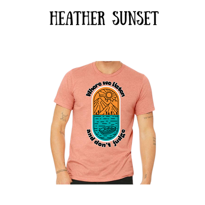 CP - Where We Listen and Don't Judge - Unisex Tee - Yellows, Oranges, Reds
