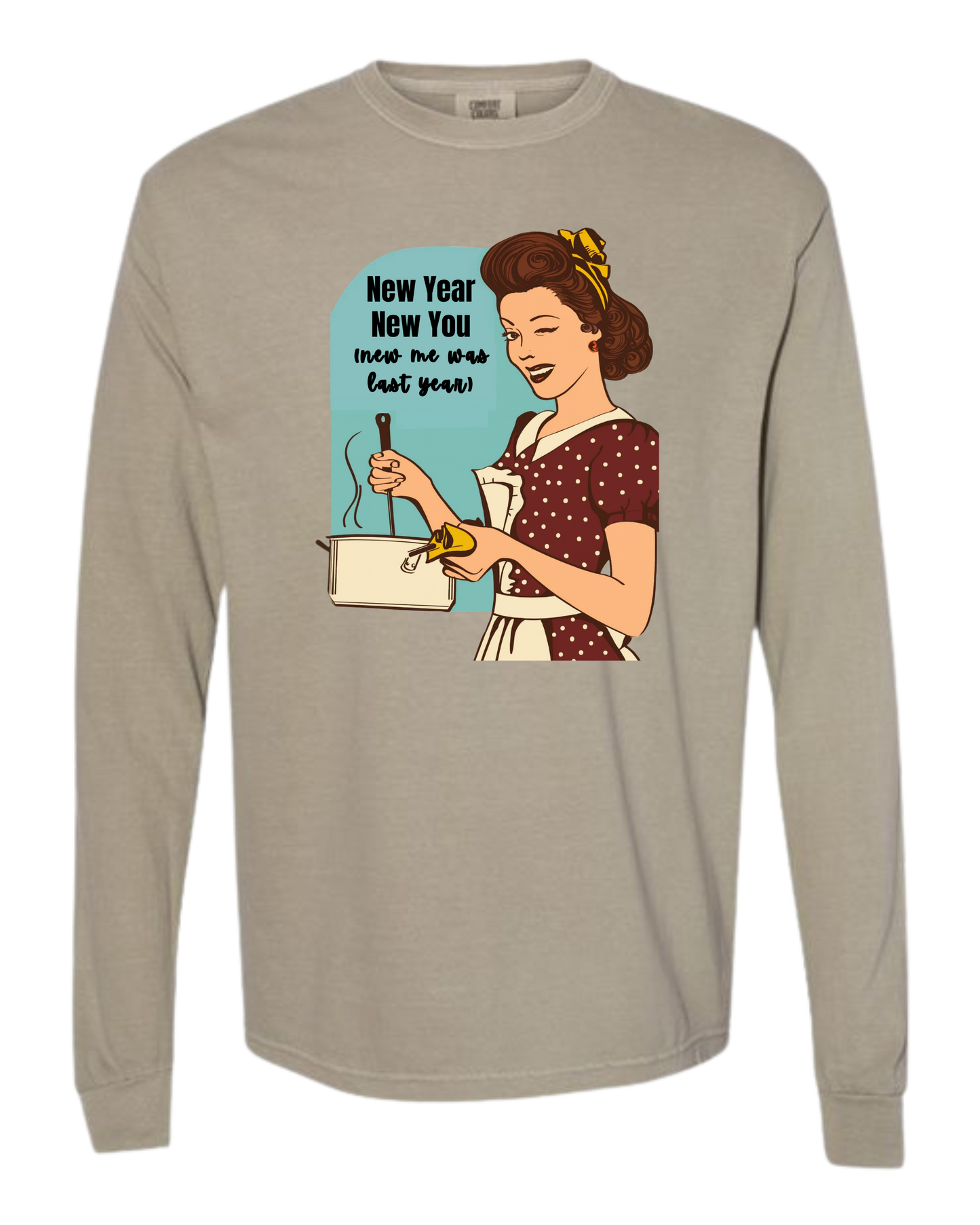 New Year New You - Comfort Colors - Heavyweight Long Sleeve Tee - Neutral Colors