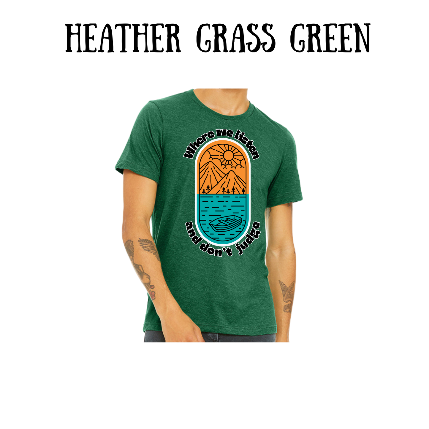 CP - Where We Listen and Don't Judge - Unisex Tee - Greens
