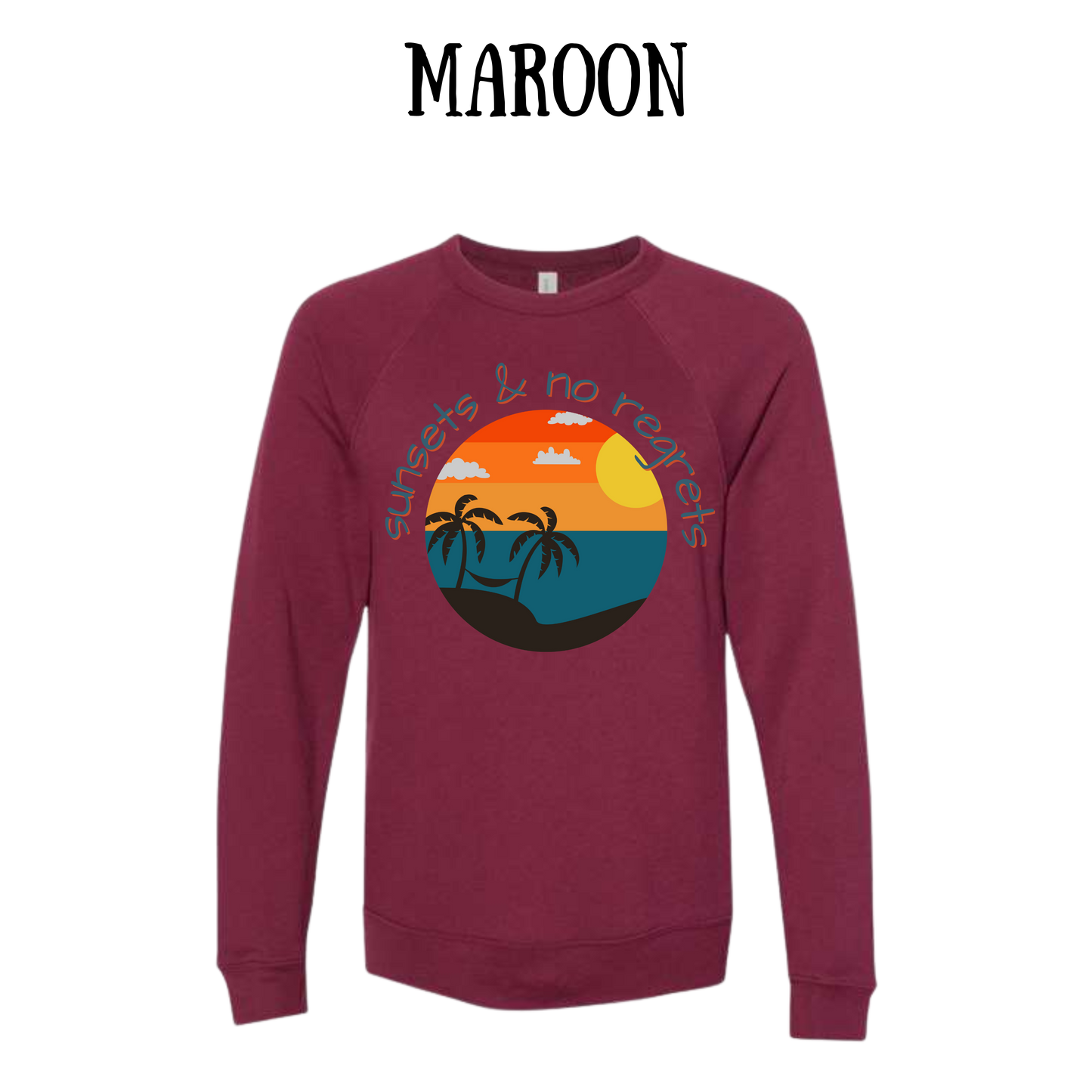 VP - Sunsets & No Regrets - Sponge Fleece Raglan Sweatshirt - Assorted Colors