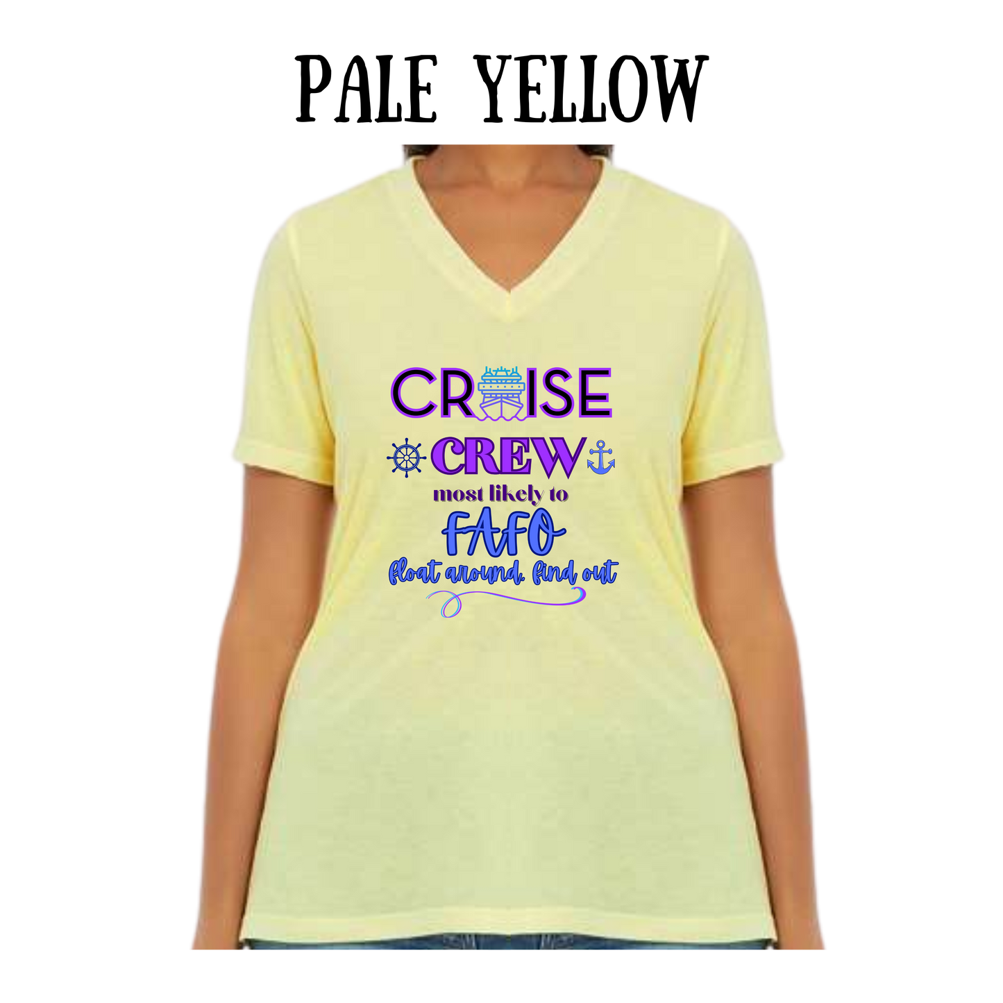 VP - Cruise Crew FAFO - Women's V-Neck - Assorted Colors