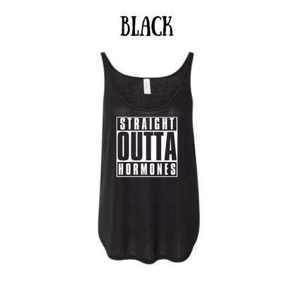 straight outta hormones - women's flowy tank