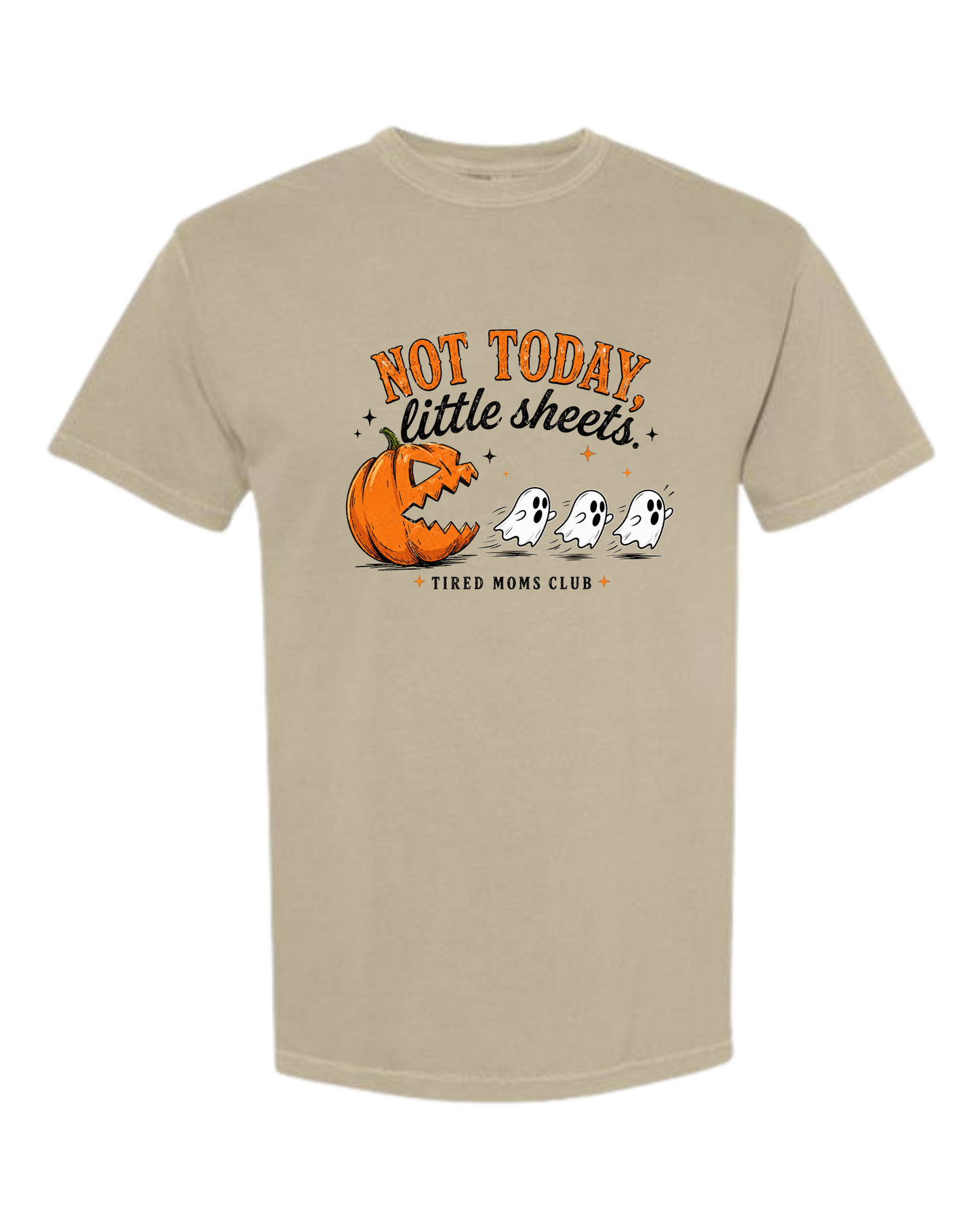 Not Today, Little Sheets - Comfort Colors - Heavyweight Unisex Tee - Neutral Colors