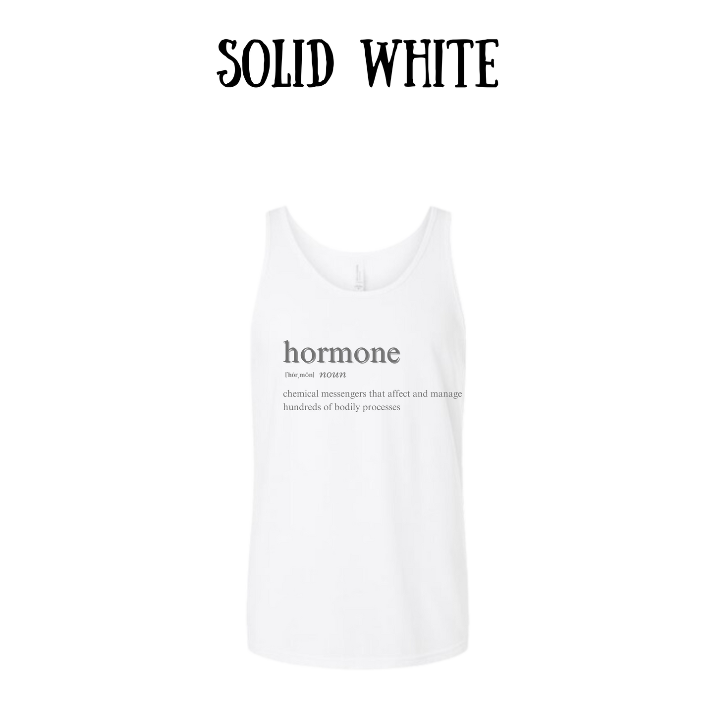 Hormone - Unisex Tank