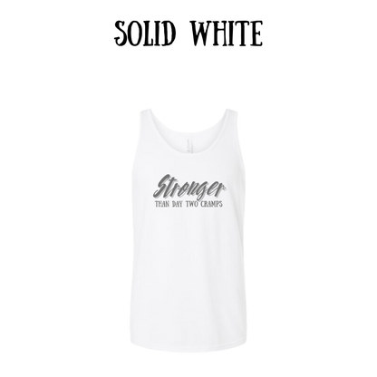 stronger than day two cramps - unisex tank