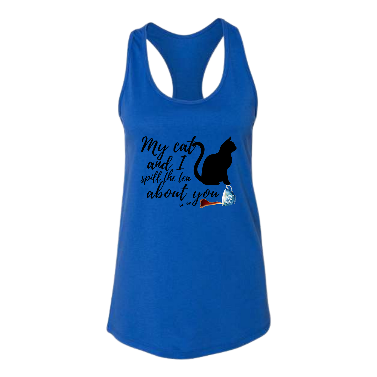 My Cat and I spill the tea about you - Bella+Canvas - Women's Jersey Racerback Tank