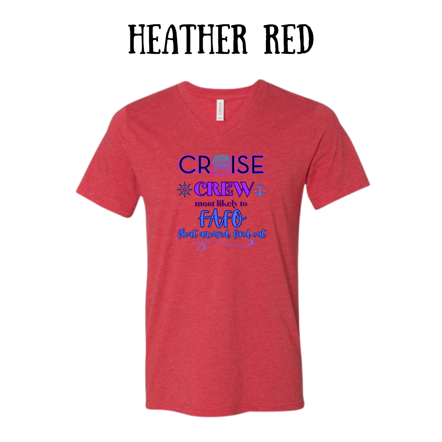VP - Cruise Crew FAFO - Unisex V-Neck - Assorted Colors