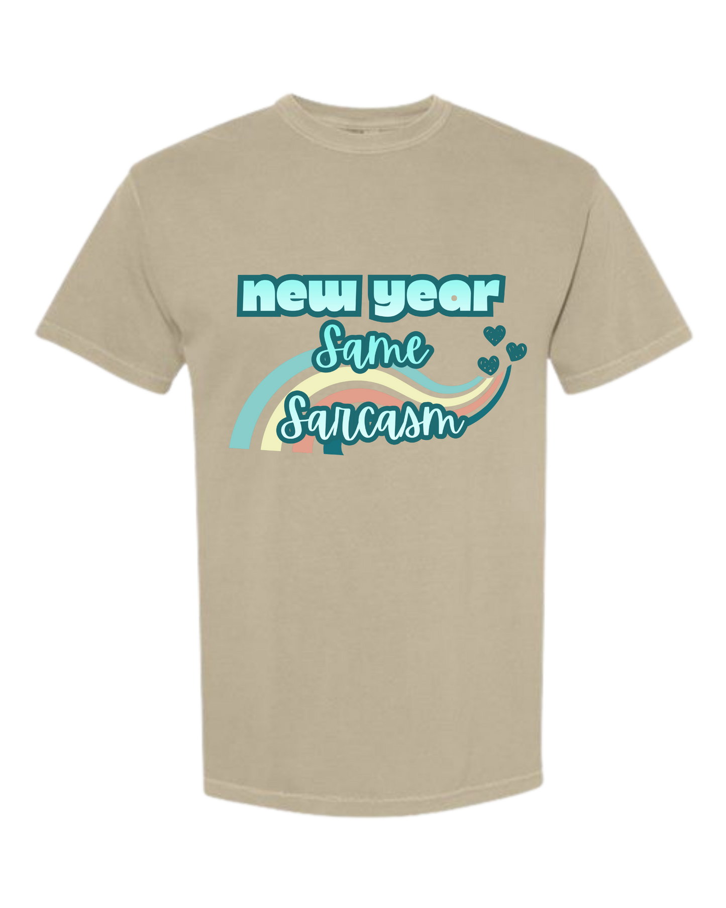 New Year Same Sarcasm - Comfort Colors - Heavyweight Unisex Tee - Neutral Colors