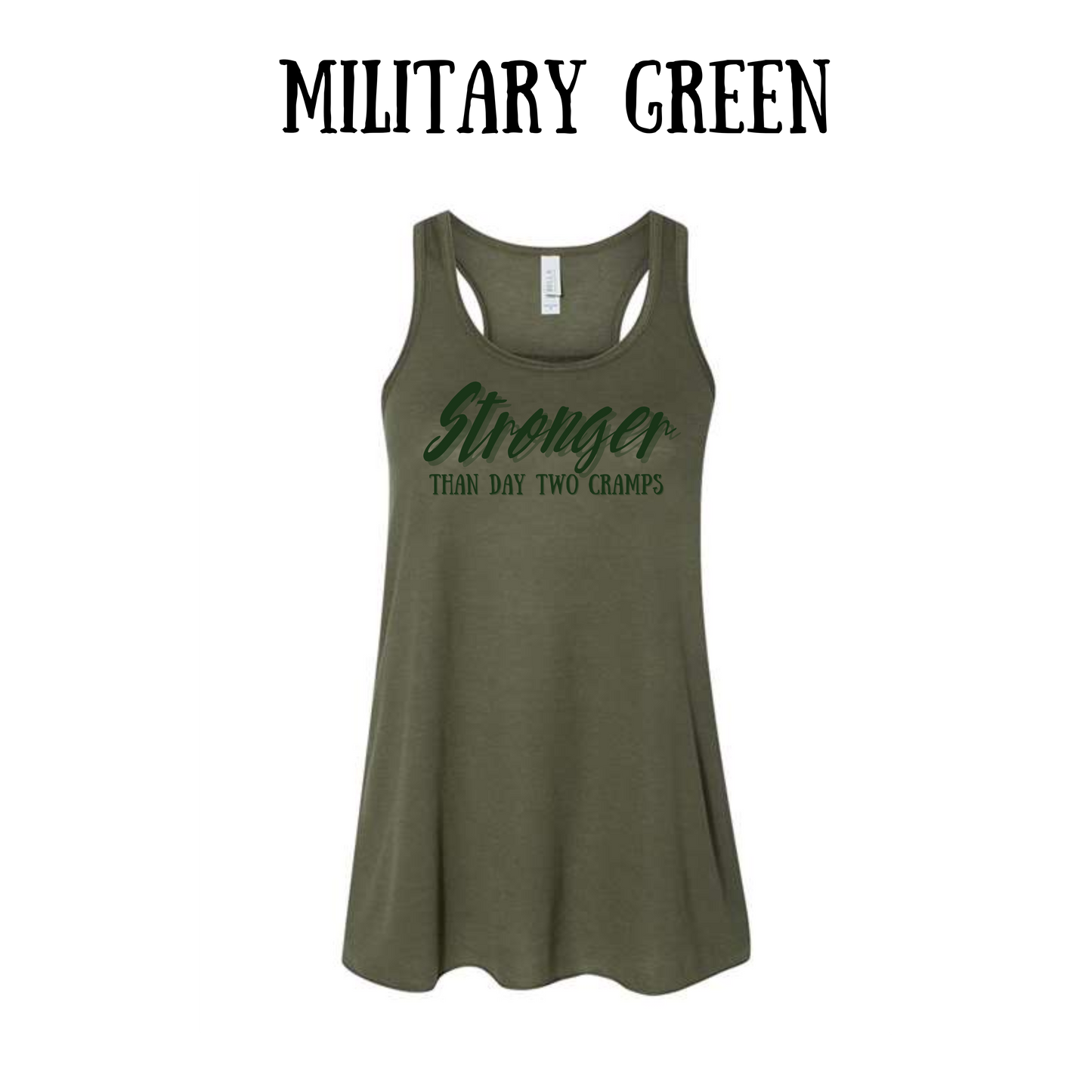 stronger than day two cramps - women's flowy racerback tank