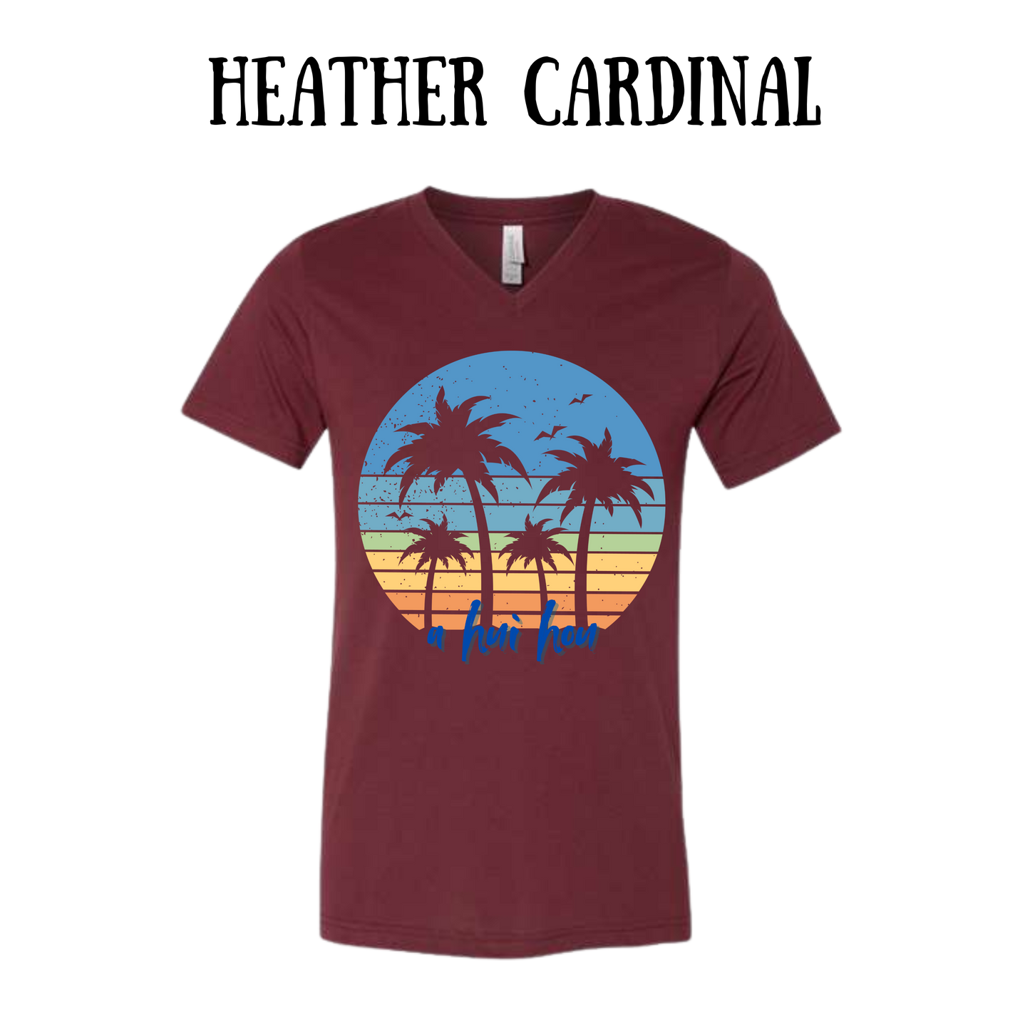 VP - A Hui Hou - Unisex V-Neck - Assorted Colors