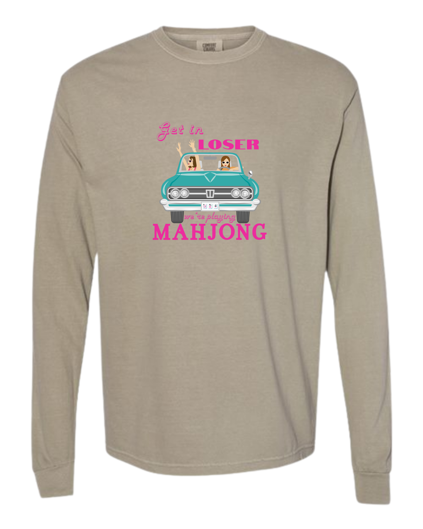 Get in Loser We're Playing Mahjong - Comfort Colors - Heavyweight Long Sleeve Tee - Neutral Colors