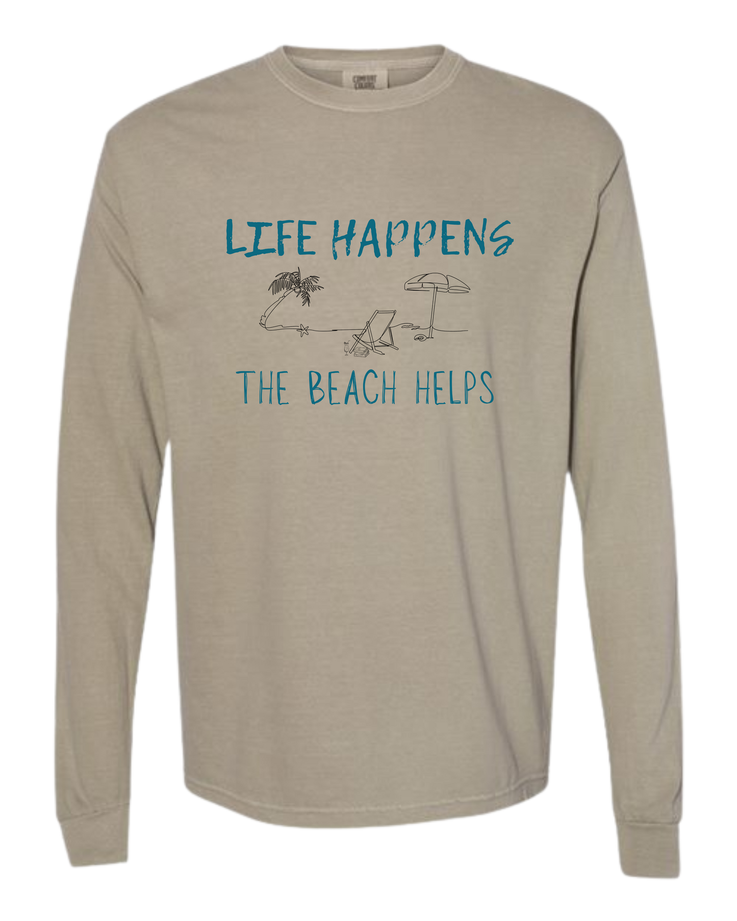 Life Happens The Beach Helps - Comfort Colors - Heavyweight Long Sleeve Tee - Neutral Colors