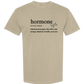 Hormone - Comfort Colors - Heavyweight Unisex Tee - Neutral Colors