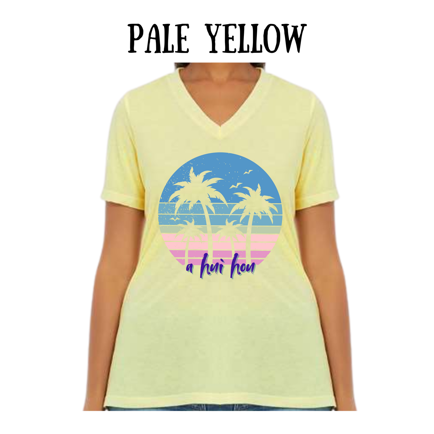 VP - A Hui Hou - Women's V-Neck - Assorted Colors