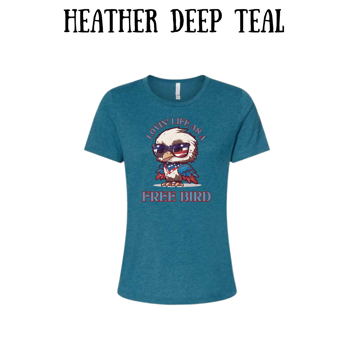 PP - Lovin' Life As A Free Bird - Women's Relaxed Fit Tee - Assorted Colors