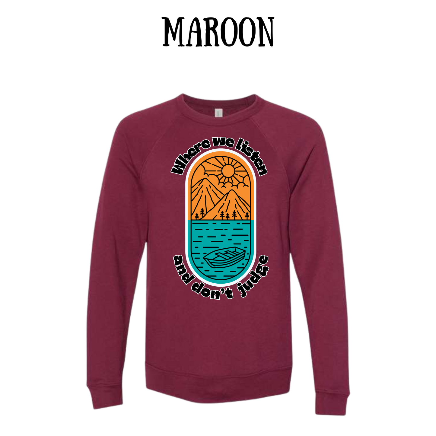 CP - Where We Listen and Don't Judge - Sponge Fleece Raglan Sweatshirt - Assorted Colors