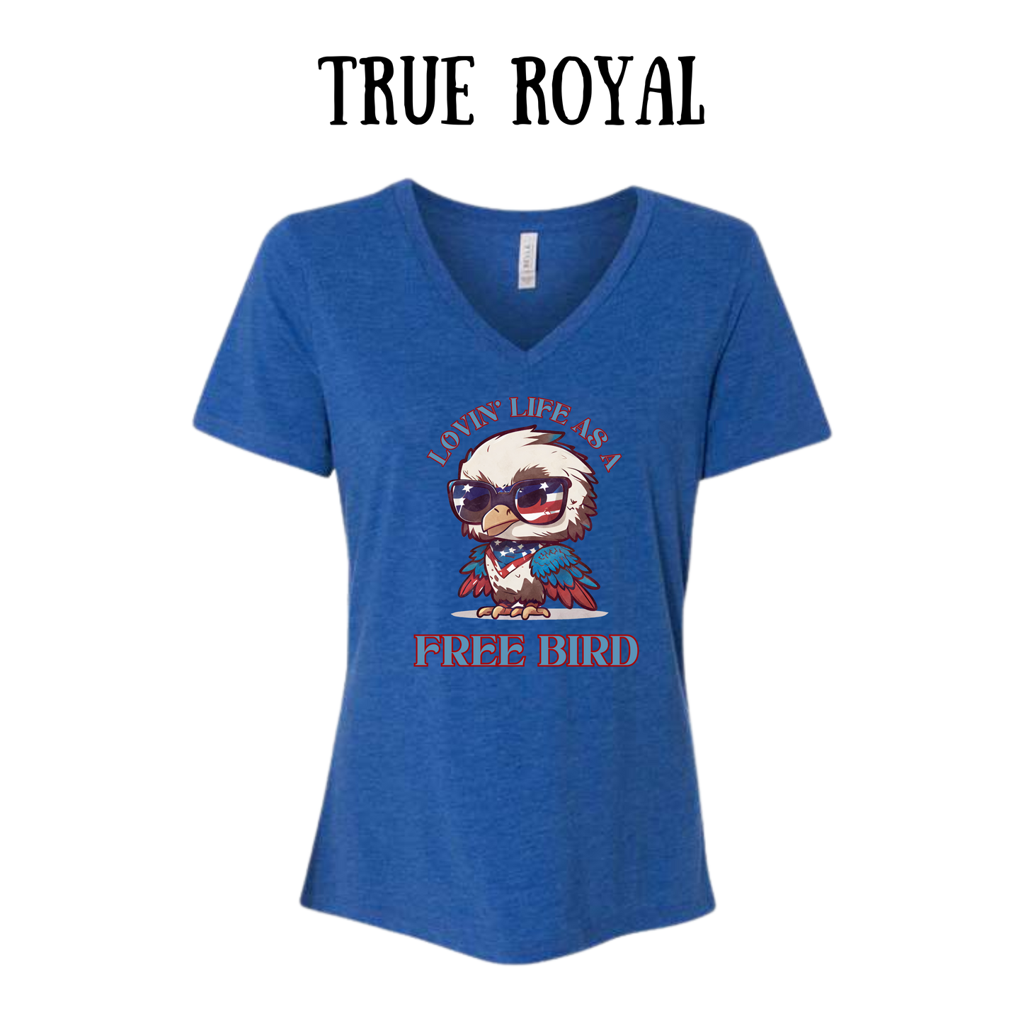 PP - Lovin' Life As A Free Bird - Women's V-Neck - Assorted Colors
