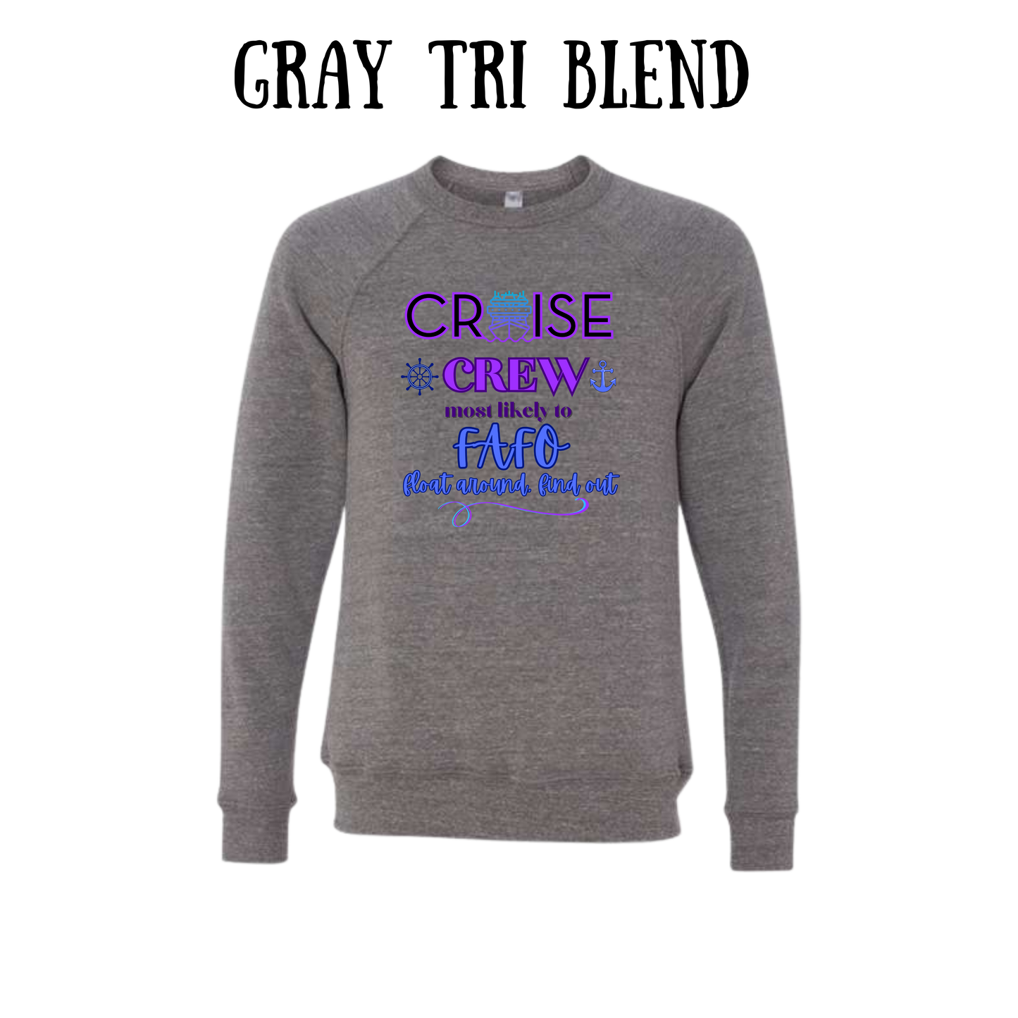 VP - Cruise Crew FAFO - Sponge Fleece Raglan Sweatshirt - Greens, Neutrals