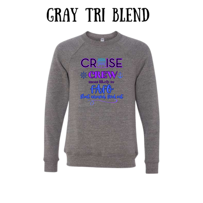 VP - Cruise Crew FAFO - Sponge Fleece Raglan Sweatshirt - Greens, Neutrals