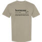 Hormone - Comfort Colors - Heavyweight Unisex Tee - Neutral Colors