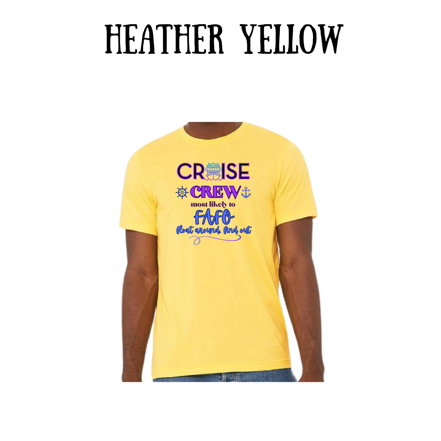 VP - Cruise Crew FAFO - Unisex Tee - Yellows, Oranges, Reds