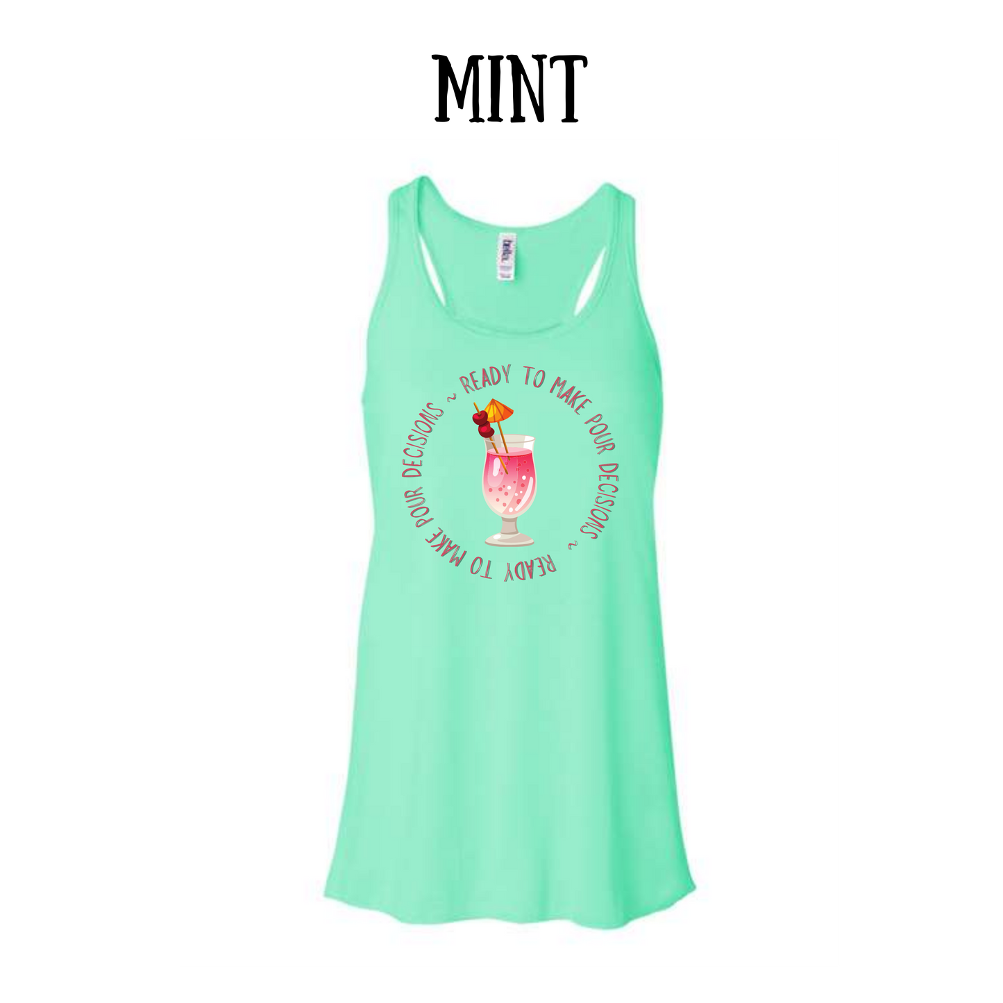 VP - Ready to Make Pour Decisions - Women's Flowy Racerback Tank