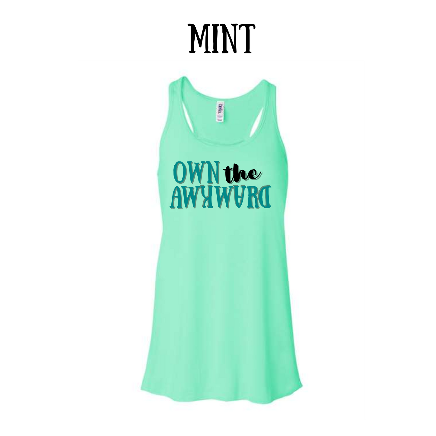 own the awkward - women's flowy racerback tank