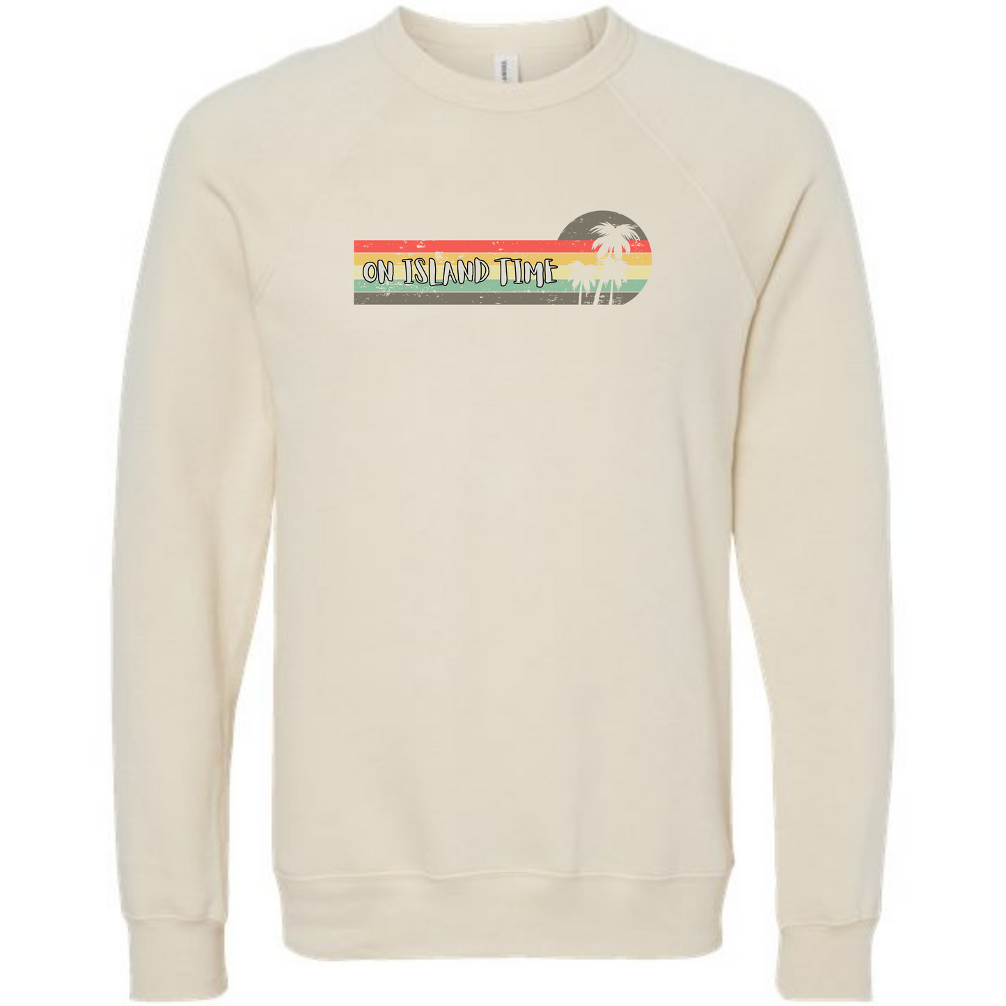 On Island Time - Sponge Fleece Raglan Sweatshirt - Assorted Colors