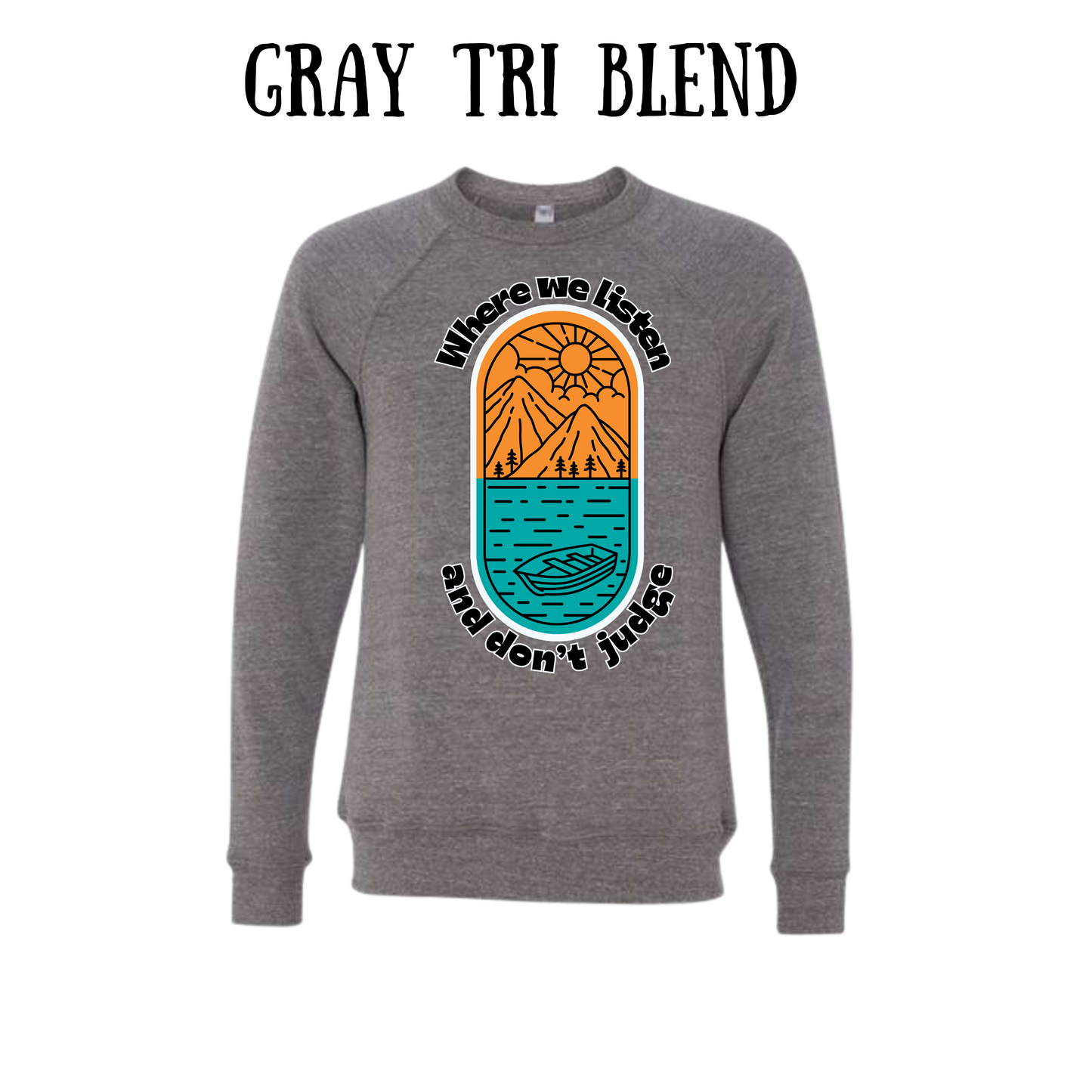 CP - Where We Listen and Don't Judge - Sponge Fleece Raglan Sweatshirt - Greens, Neutrals