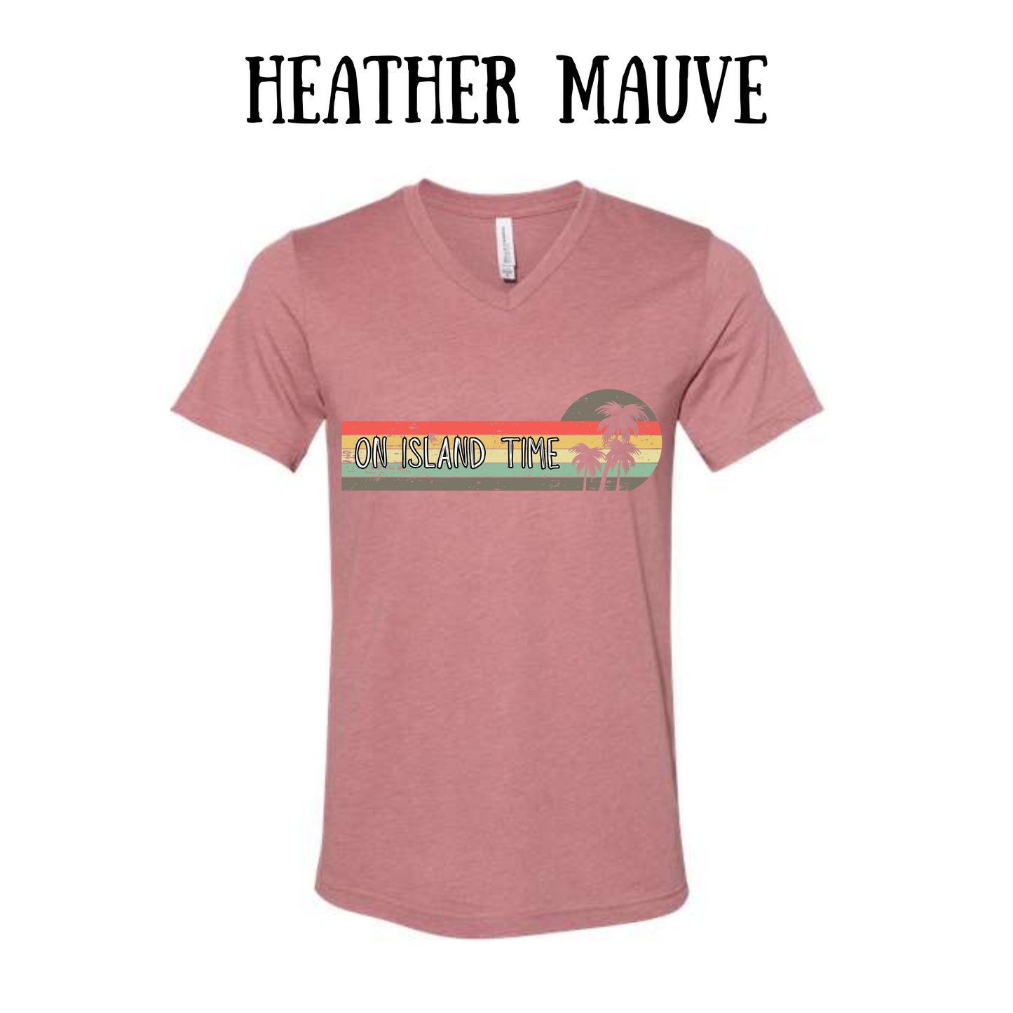 VP - On Island Time - Unisex V-Neck - Assorted Colors