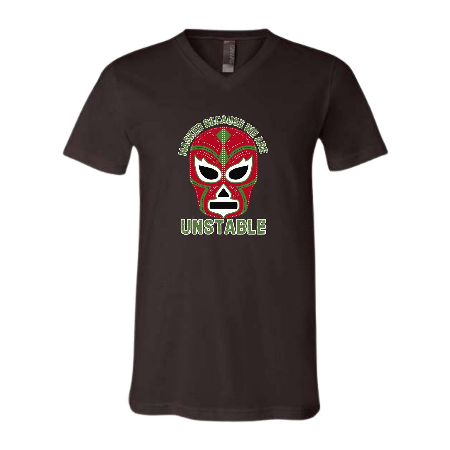 Masked Because We Are Unstable - Bella+Canvas - Unisex V-Neck - Neutral Colors
